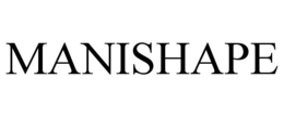 MANISHAPE trademark
