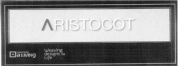 ARISTOCOT HANDFAB A LIVING WEAVING DESIGNS TO LIFE trademark