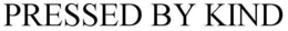 PRESSED BY KIND trademark
