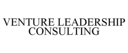 VENTURE LEADERSHIP CONSULTING trademark