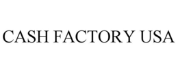 CASH FACTORY USA trademark