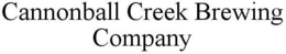 CANNONBALL CREEK BREWING COMPANY trademark