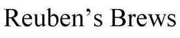 REUBEN'S BREWS trademark