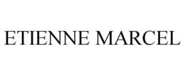 ETIENNE MARCEL trademark