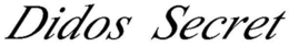 DIDOS SECRET trademark