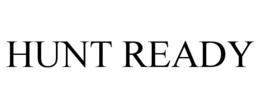 HUNT READY trademark