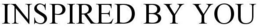 INSPIRED BY YOU trademark