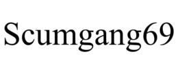SCUMGANG69 trademark