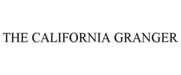 THE CALIFORNIA GRANGER trademark