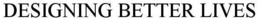 DESIGNING BETTER LIVES trademark