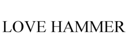 LOVE HAMMER trademark
