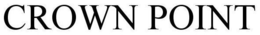 CROWN POINT trademark