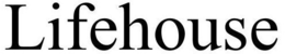 LIFEHOUSE trademark