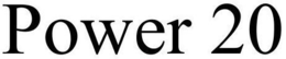 POWER 20 trademark