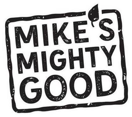 MIKE'S MIGHTY GOOD trademark