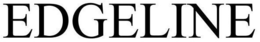 EDGELINE trademark