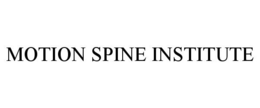 MOTION SPINE INSTITUTE trademark