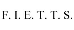 F. I. E. T. T. S. trademark