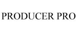 PRODUCER PRO trademark
