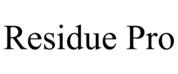 RESIDUE PRO trademark