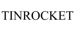 TINROCKET trademark