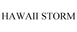 HAWAII STORM trademark