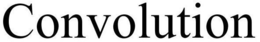CONVOLUTION trademark