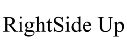 RIGHTSIDE UP trademark
