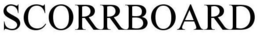 SCORRBOARD trademark