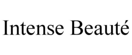 INTENSE BEAUTÉ trademark