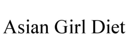 ASIAN GIRL DIET trademark