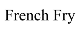 FRENCH FRY trademark