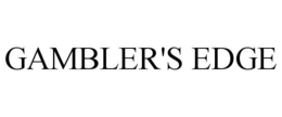 GAMBLER'S EDGE trademark