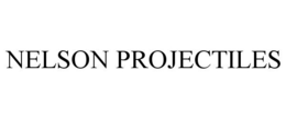 NELSON PROJECTILES trademark