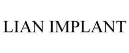 LIAN IMPLANT trademark