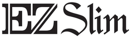 EZ SLIM trademark