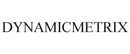 DYNAMICMETRIX trademark