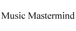 MUSIC MASTERMIND trademark