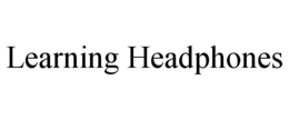 LEARNING HEADPHONES trademark