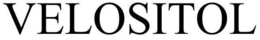 VELOSITOL trademark