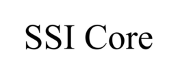 SSI CORE trademark