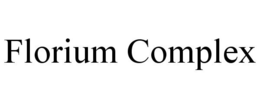 FLORIUM COMPLEX trademark