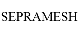 SEPRAMESH trademark