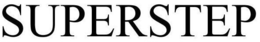 SUPERSTEP trademark
