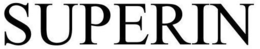 SUPERIN trademark
