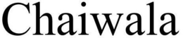 CHAIWALA trademark