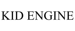 KID ENGINE trademark