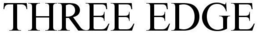 THREE EDGE trademark