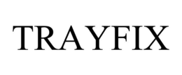 TRAYFIX trademark