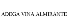 ADEGA VINA ALMIRANTE trademark